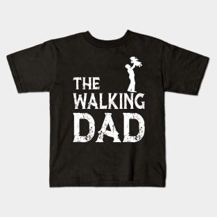 the walking dad Kids T-Shirt